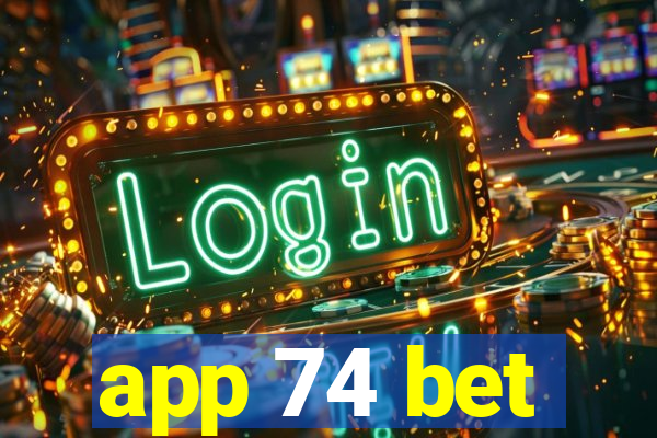 app 74 bet